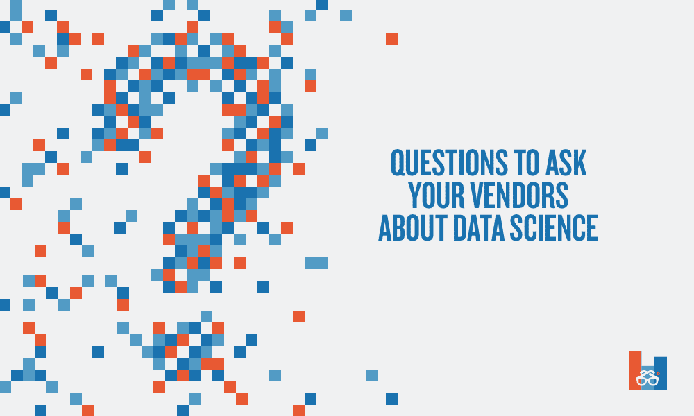 questions to ask learning vendors about data science