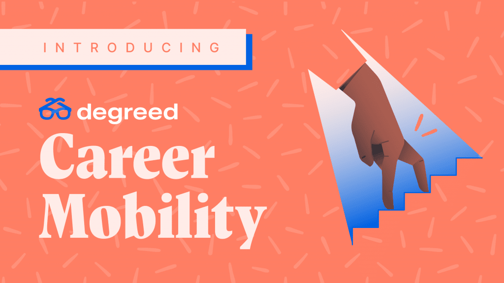 Introducing Degreed Career Mobility Degreed Blog Introducing Degreed Career Mobility Degreed Blog