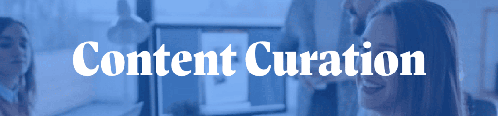 Content Curation