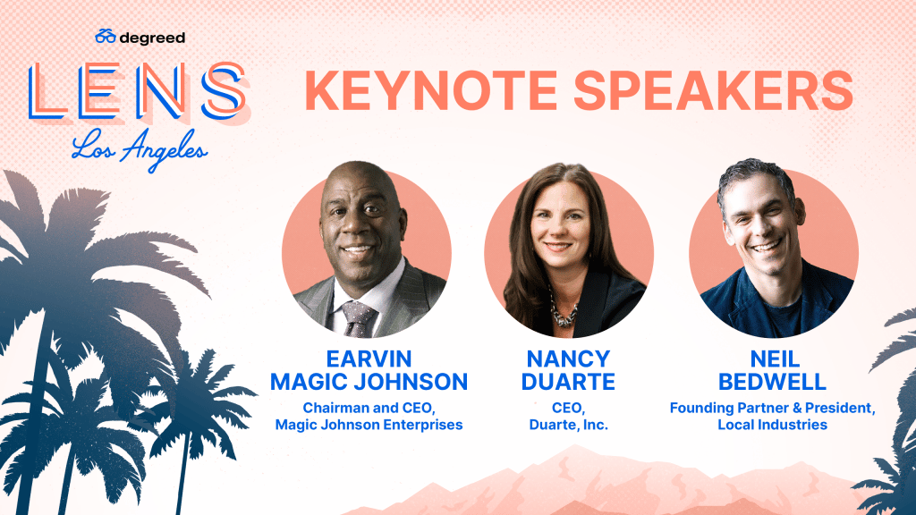 LENS Los Angeles Keynote Speakers
Earvin Magic Johnson
Nancy Duarte
Neil Bedwell