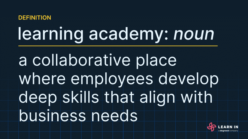 The definition of a learning academy